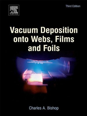cover image of Vacuum Deposition onto Webs, Films and Foils